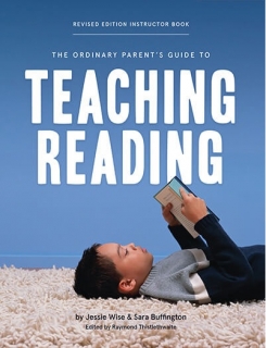 Ordinary Parent's Guide to Teaching Reading, Revised Ed. Instructor Book